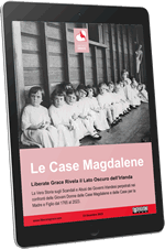 Scarica La Vera Storia della Case Magdalene in formato PDF ottimizzato per computer «desktop», «tablet» e grandi schermi